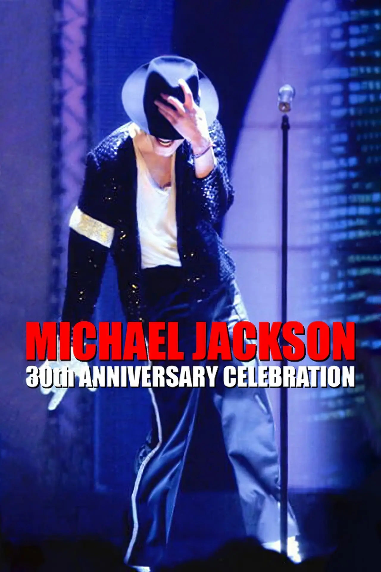 Постер до фільму "Michael Jackson: 30th Anniversary Celebration"