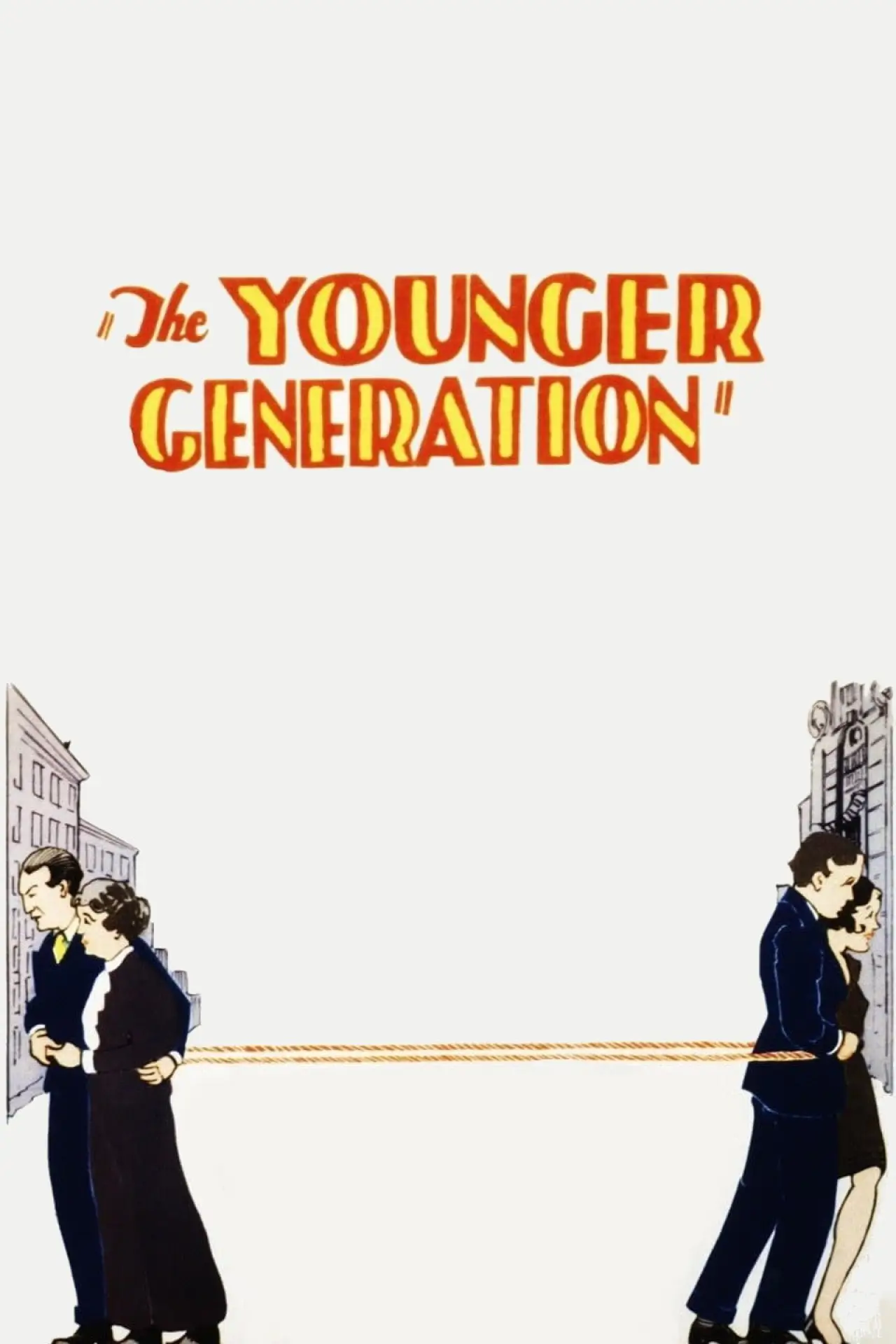 Постер до фільму "The Younger Generation"