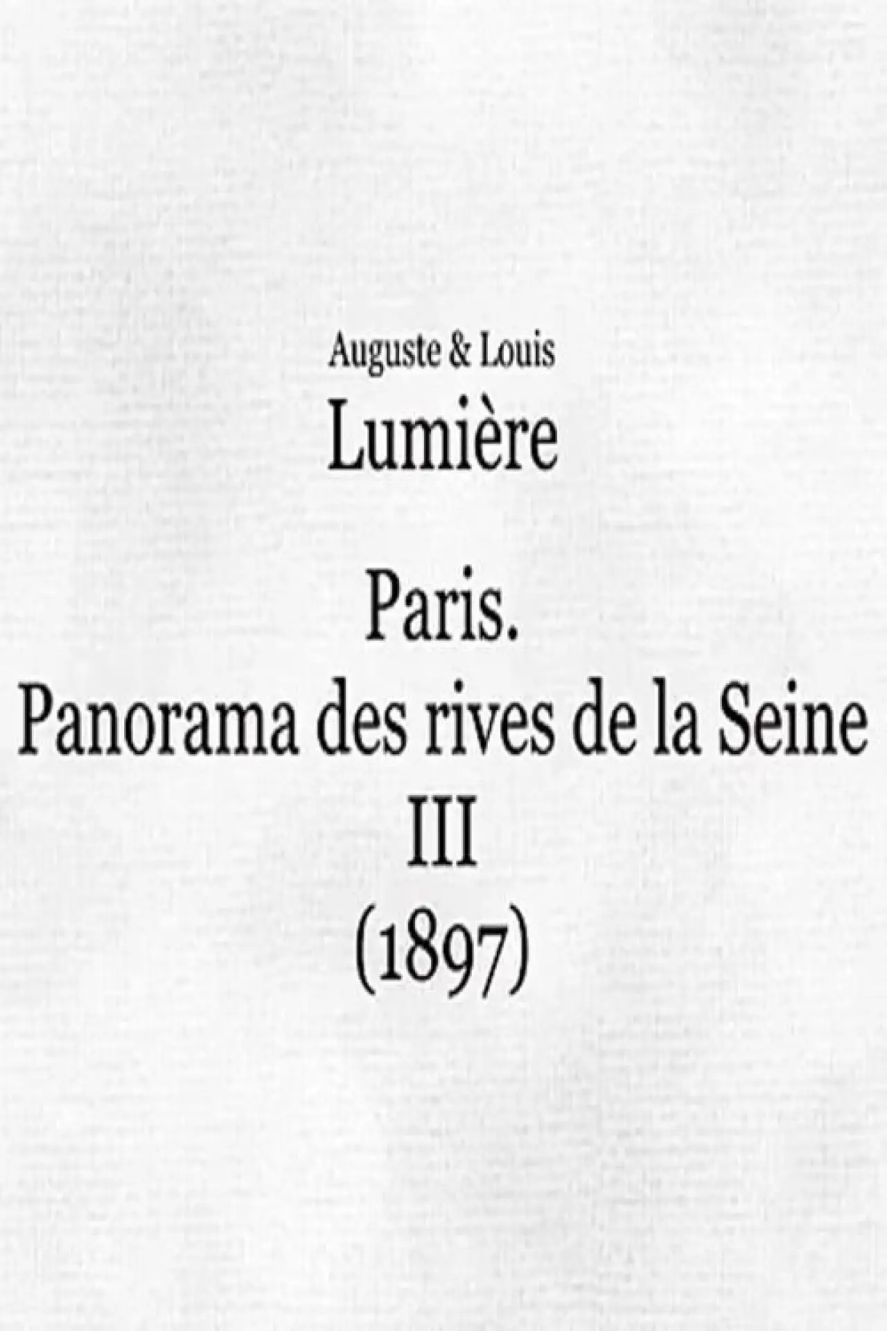 Постер до фільму "Panorama des rives de la Seine à Paris, III"