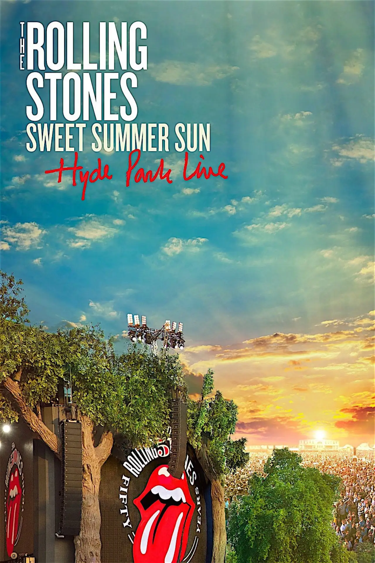 Постер до фільму "The Rolling Stones: Sweet Summer Sun - Hyde Park Live"