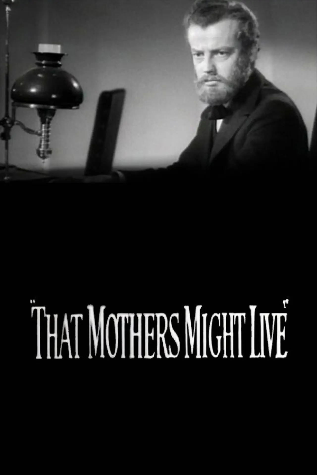 Постер до фільму "That Mothers Might Live"