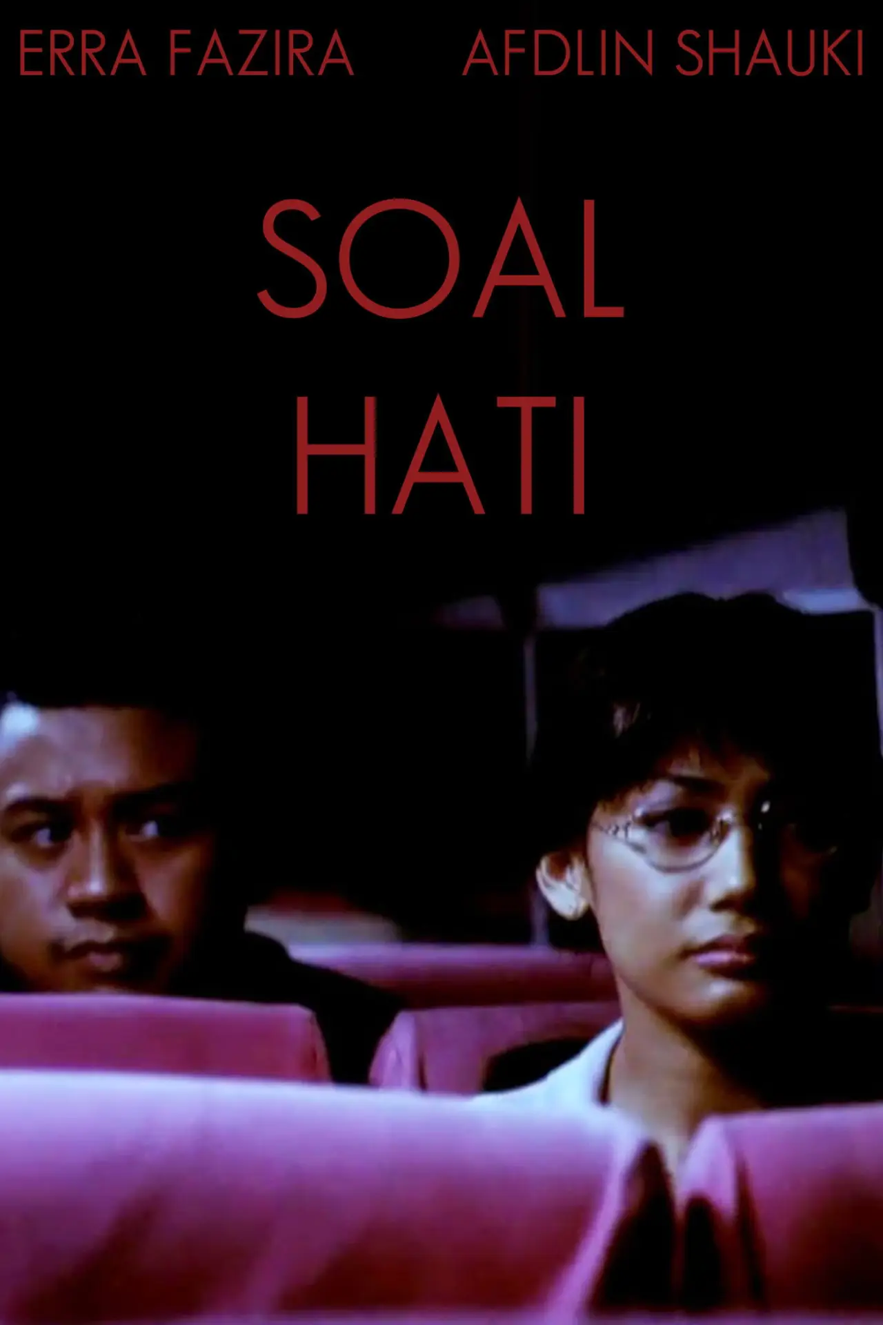 Постер до фільму "Soal Hati"