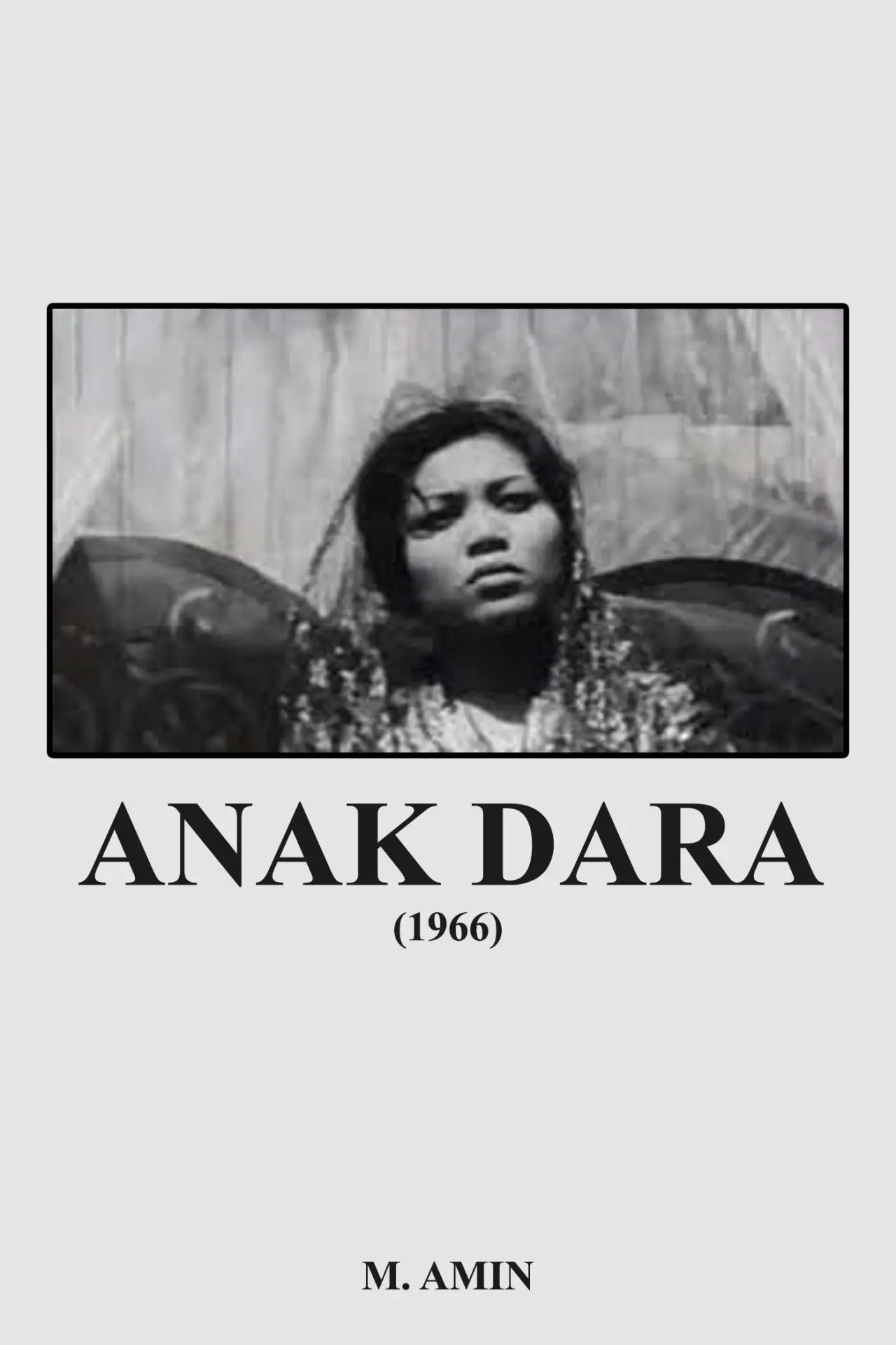 Постер до фільму "Anak Dara"