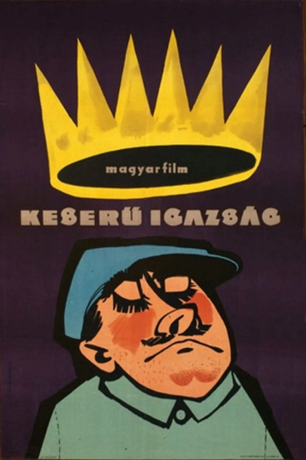 Постер до фільму "Keserű igazság"