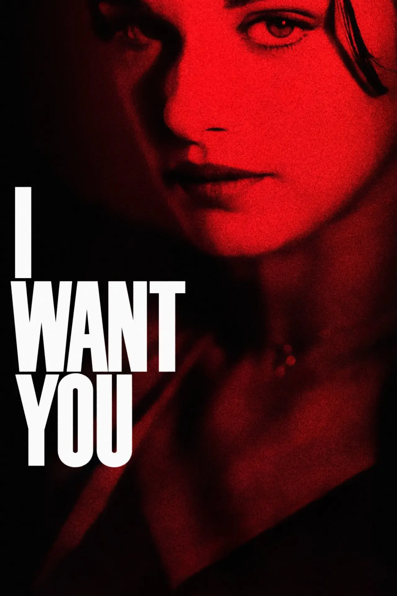 Постер до фільму "I Want You"