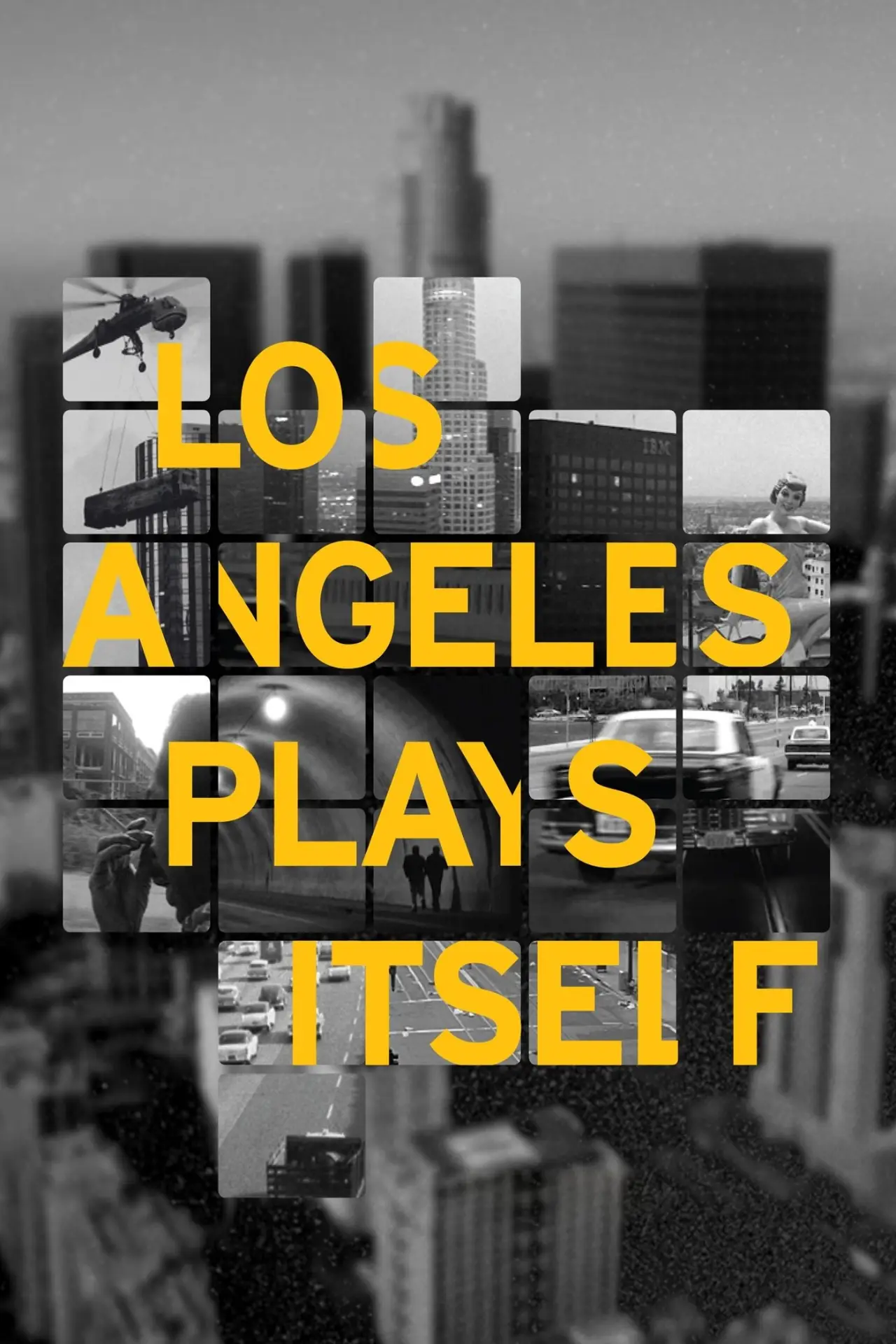 Постер до фільму "Los Angeles Plays Itself"