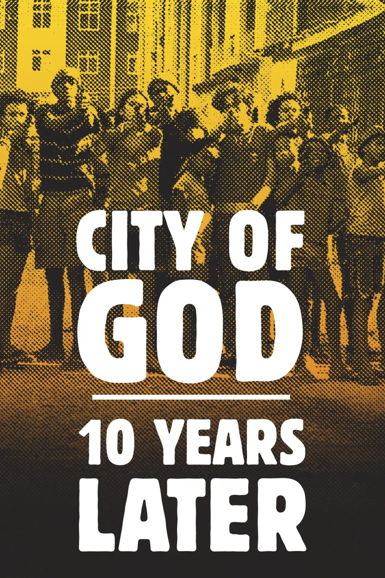 Постер до фільму "Cidade de Deus: 10 Anos Depois"