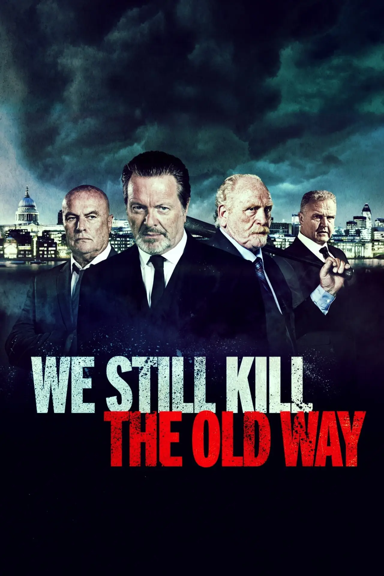 Постер до фільму "We Still Kill the Old Way"