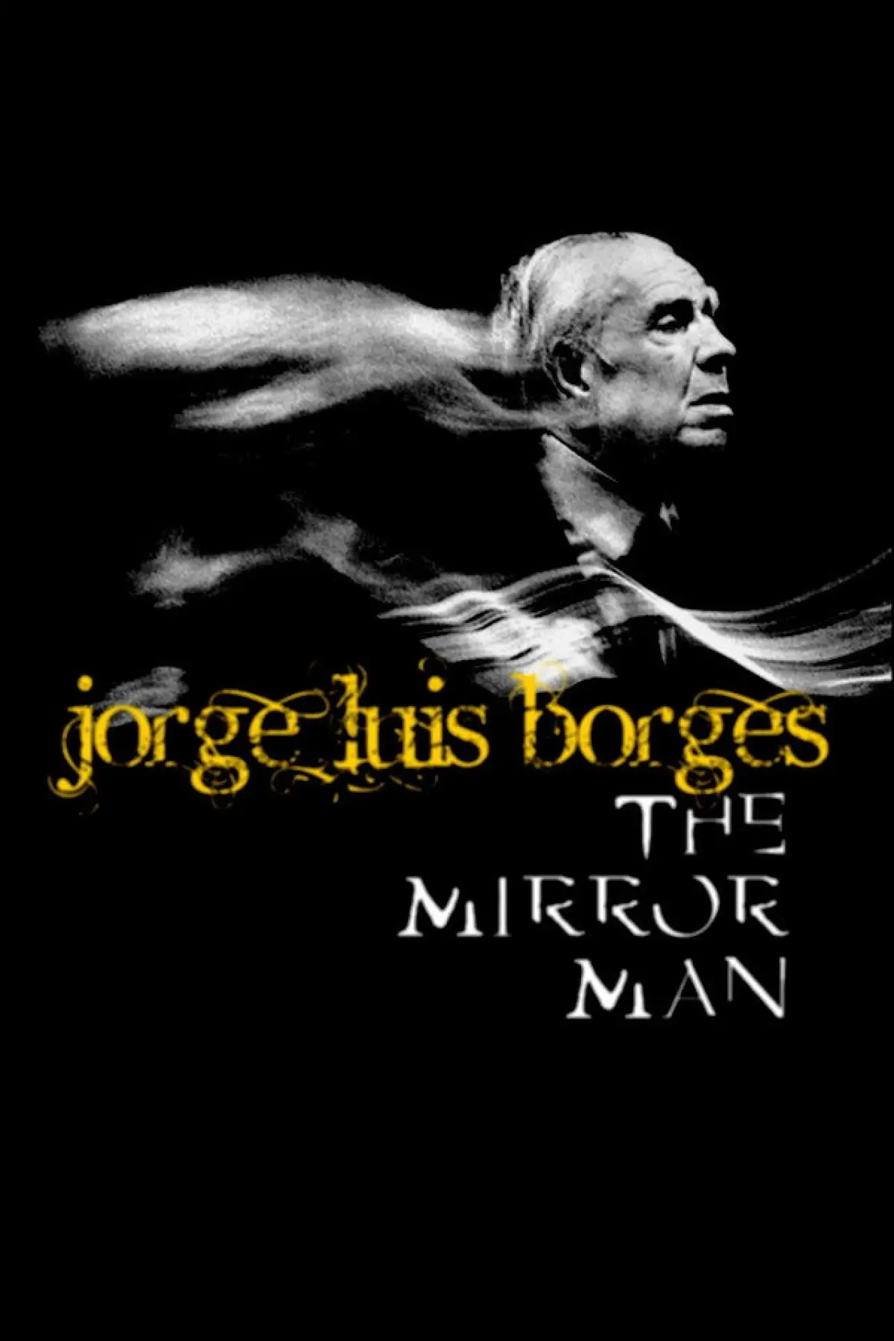 Постер до фільму "Jorge Luis Borges, l