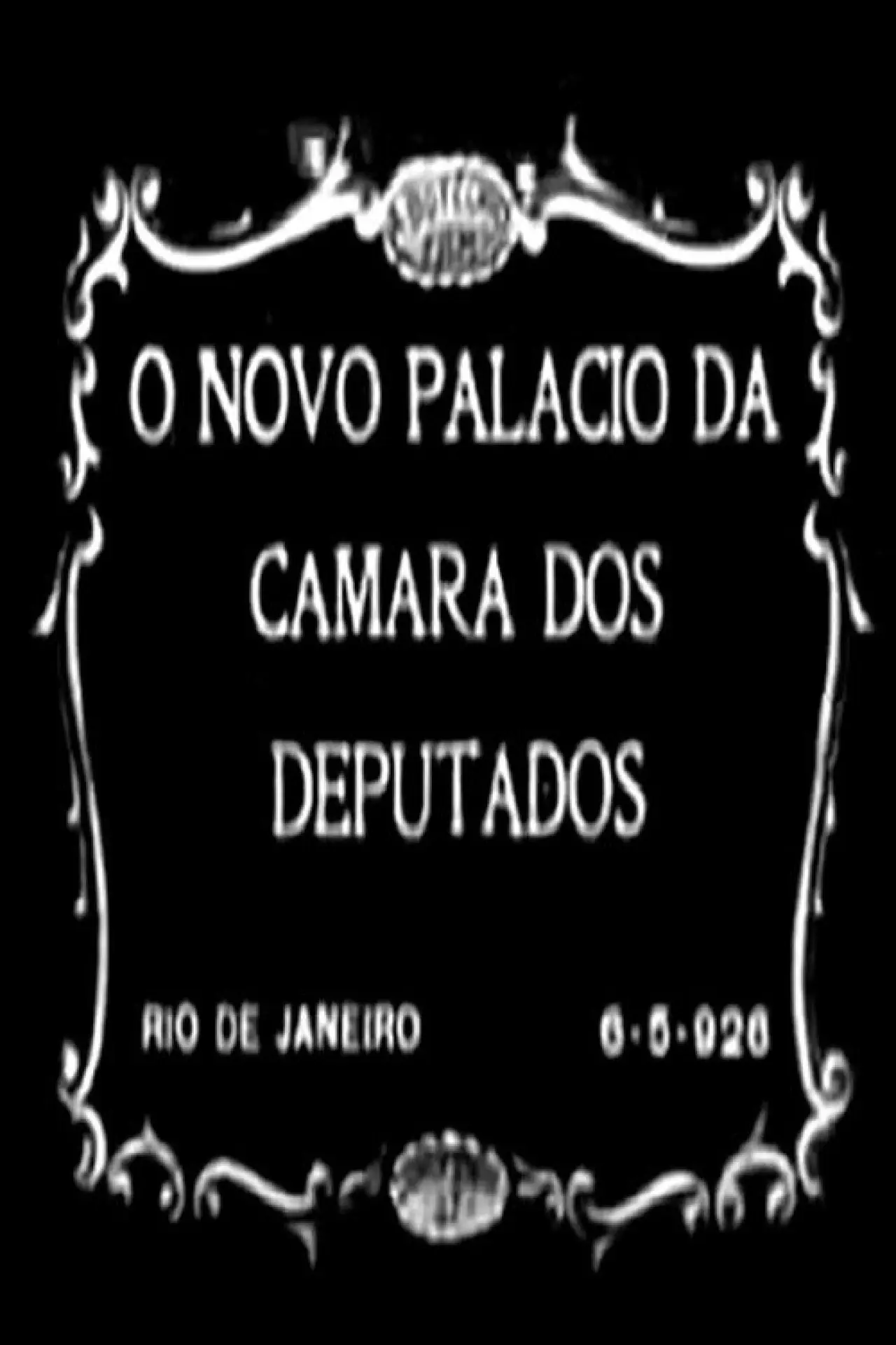 Постер до фільму "O Novo Palácio da Câmara dos Deputados"