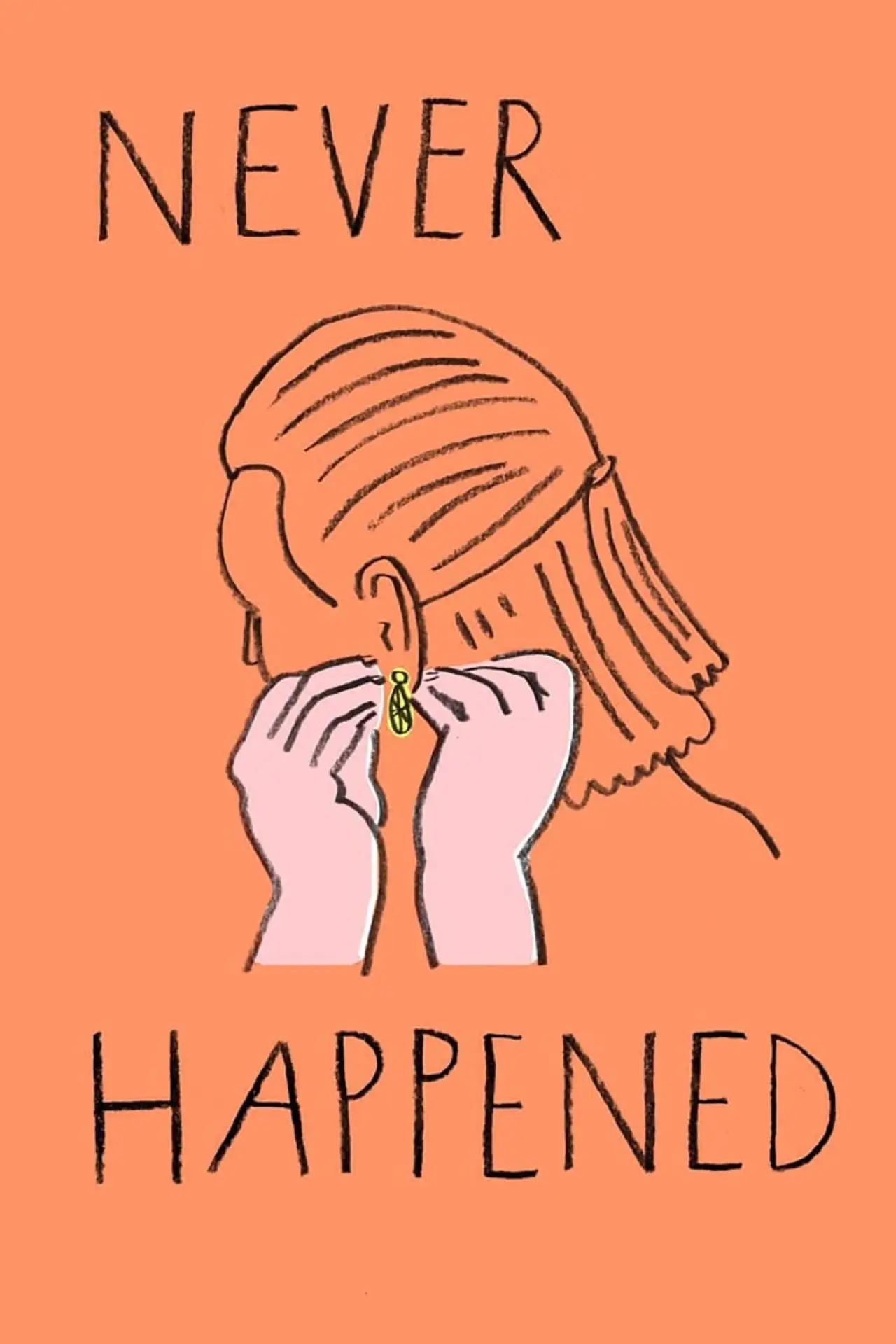 Постер до фільму "Never Happened"