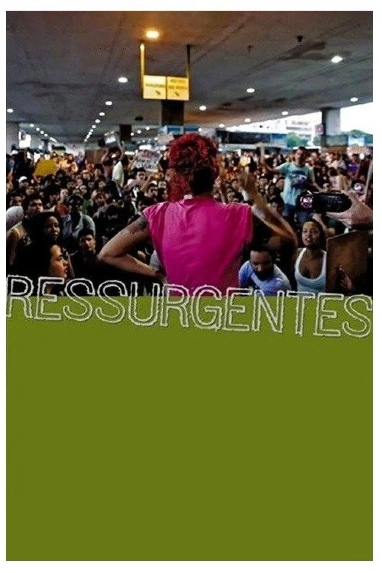 Постер до фільму "Ressurgentes — Um Filme de Ação Direta"