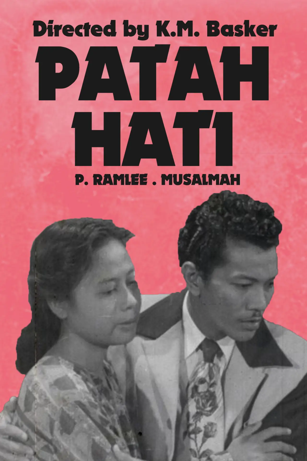 Постер до фільму "Patah Hati"