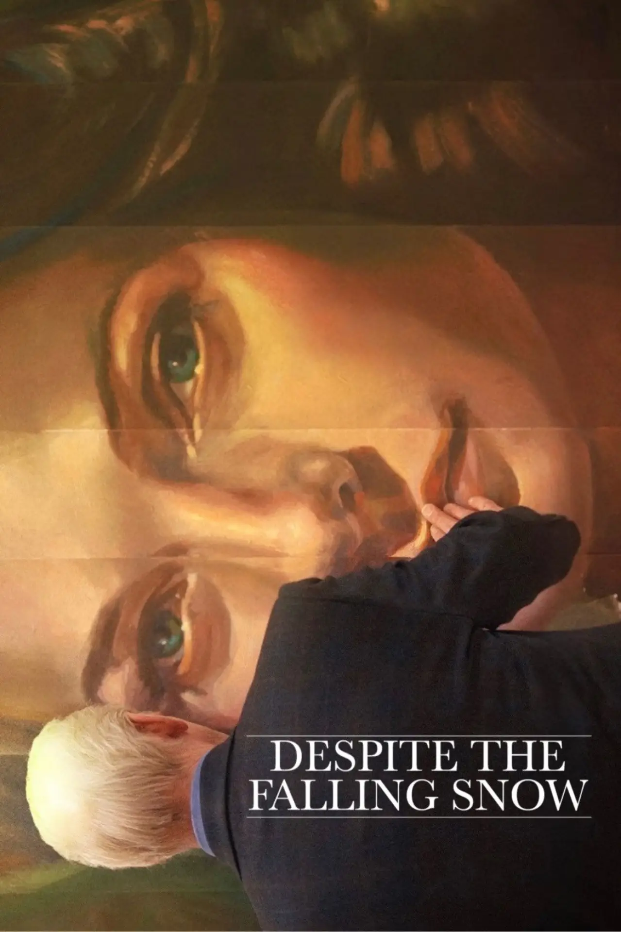 Постер до фільму "Despite the Falling Snow"
