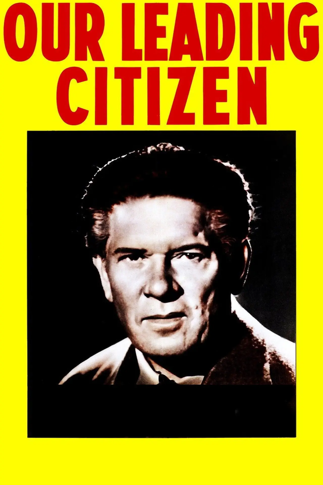 Постер до фільму "Our Leading Citizen"