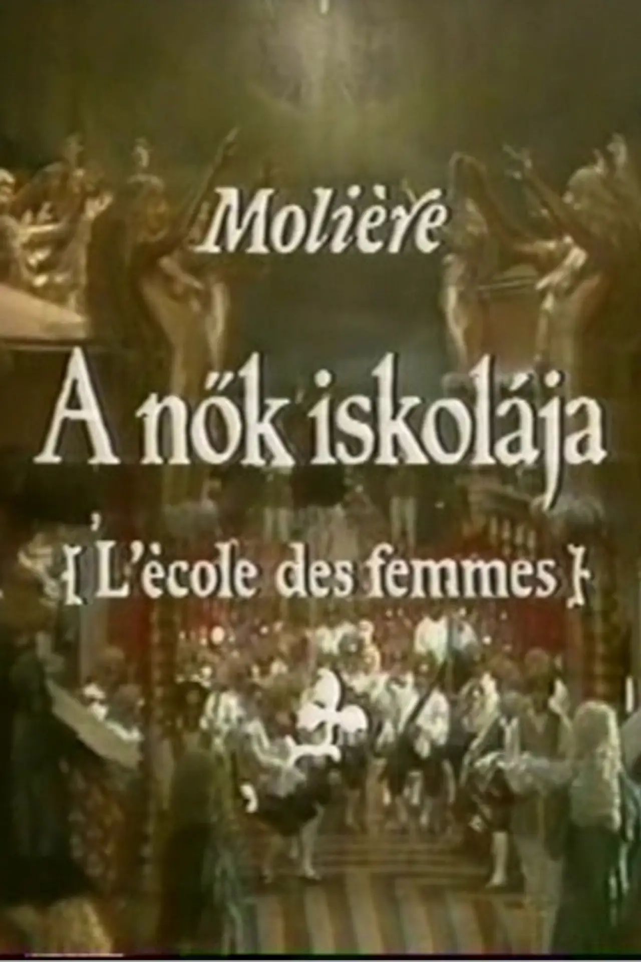 Постер до фільму "Moliére - A nők iskolája"
