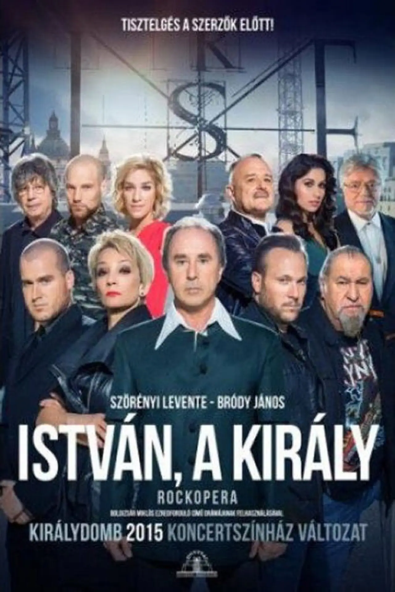 Постер до фільму "István, a király - Királydombon"