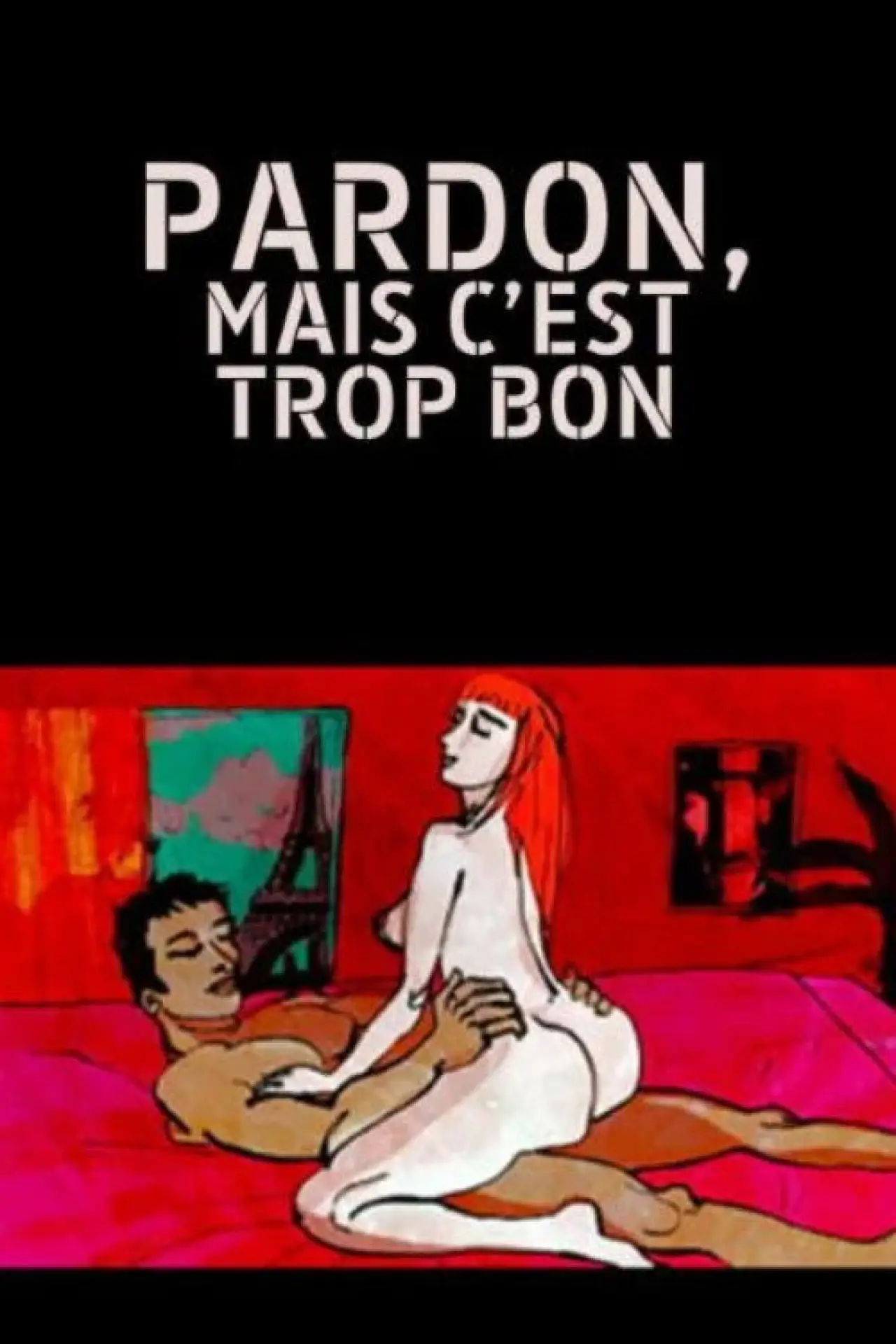 Постер до фільму "Pardon, mais c