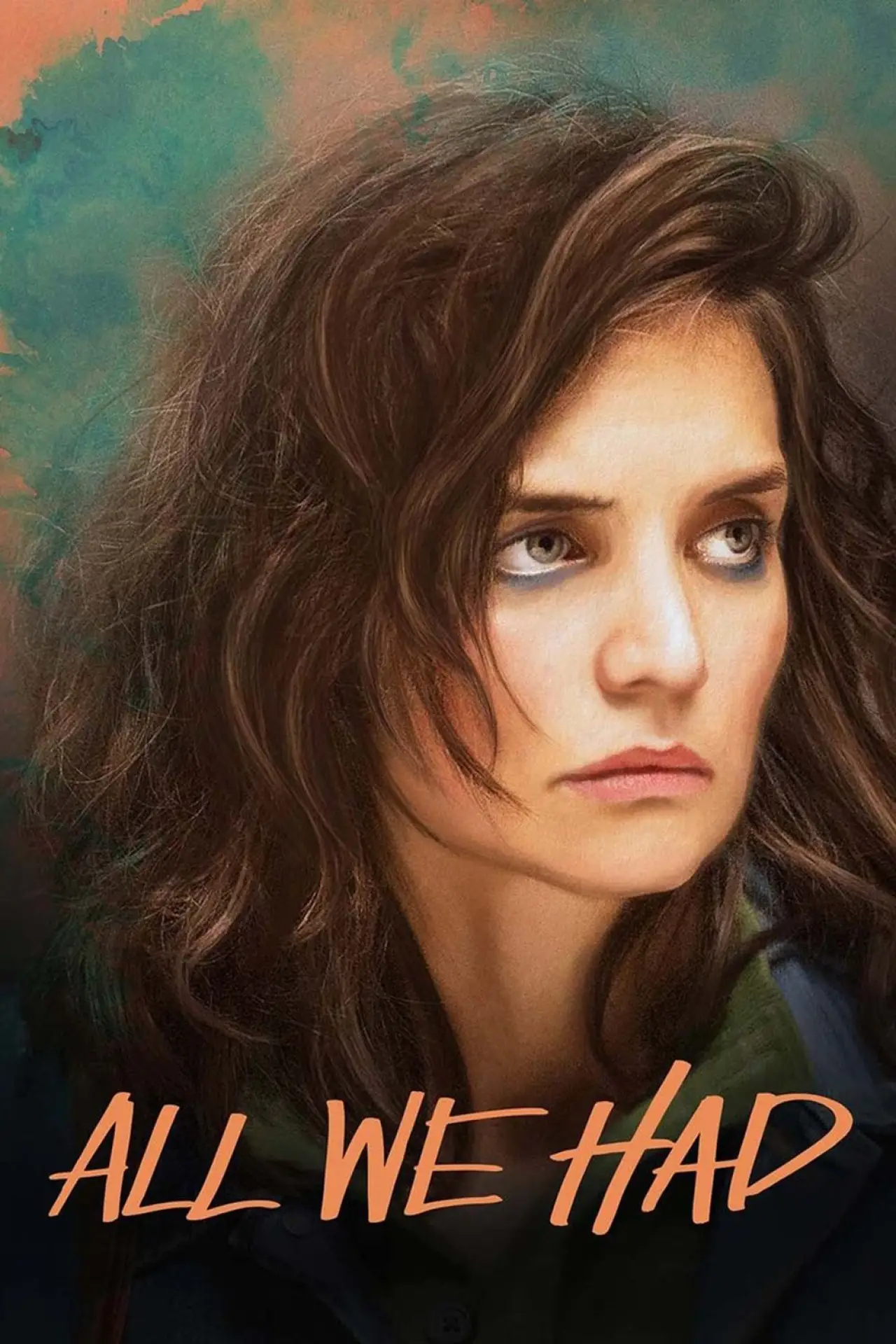 Постер до фільму "All We Had"