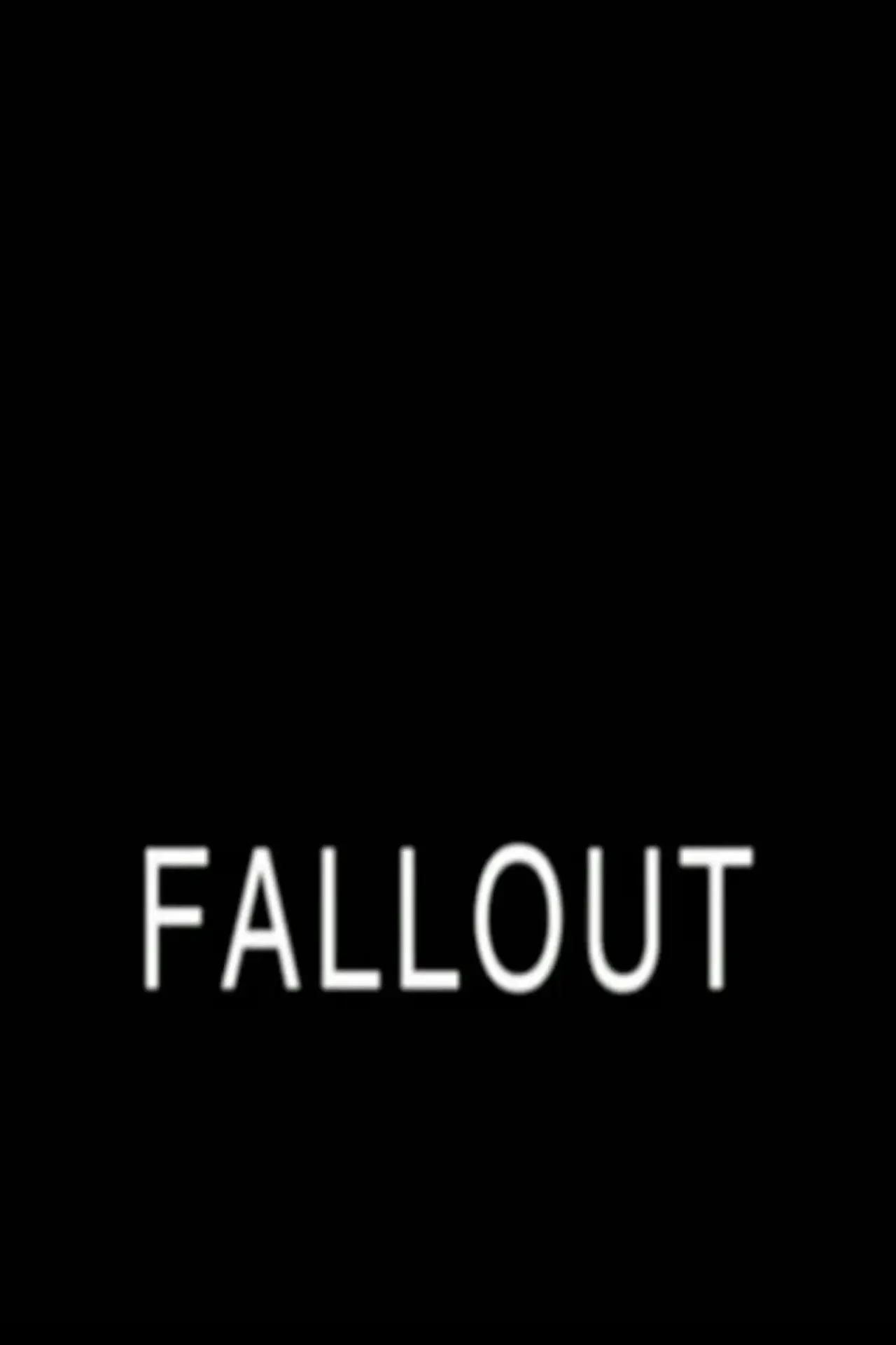 Постер до фільму "Fallout"