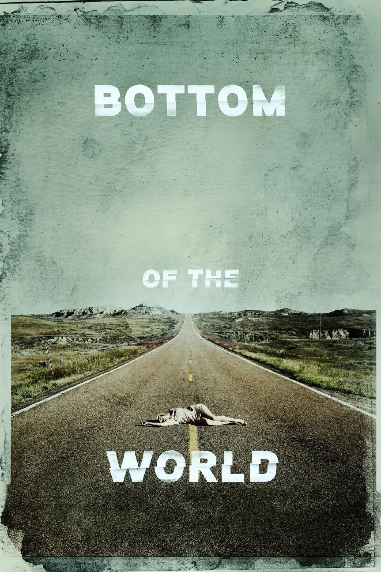 Постер до фільму "Bottom of the World"