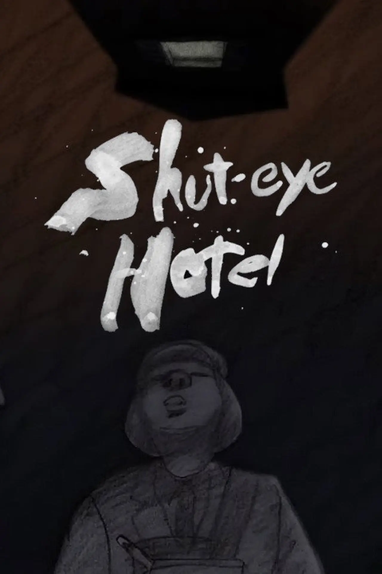 Постер до фільму "Shuteye Hotel"