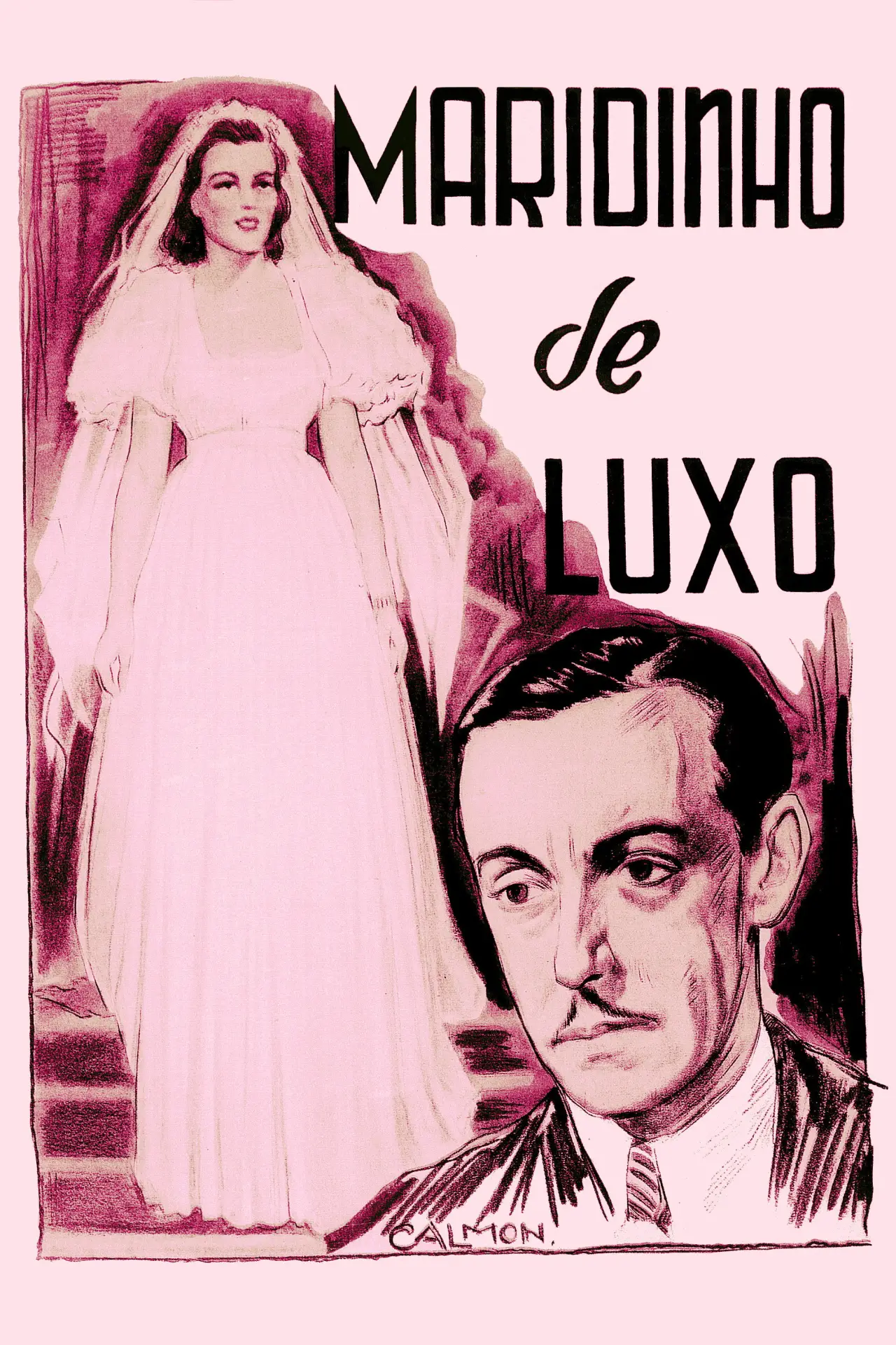 Постер до фільму "Maridinho de Luxo"