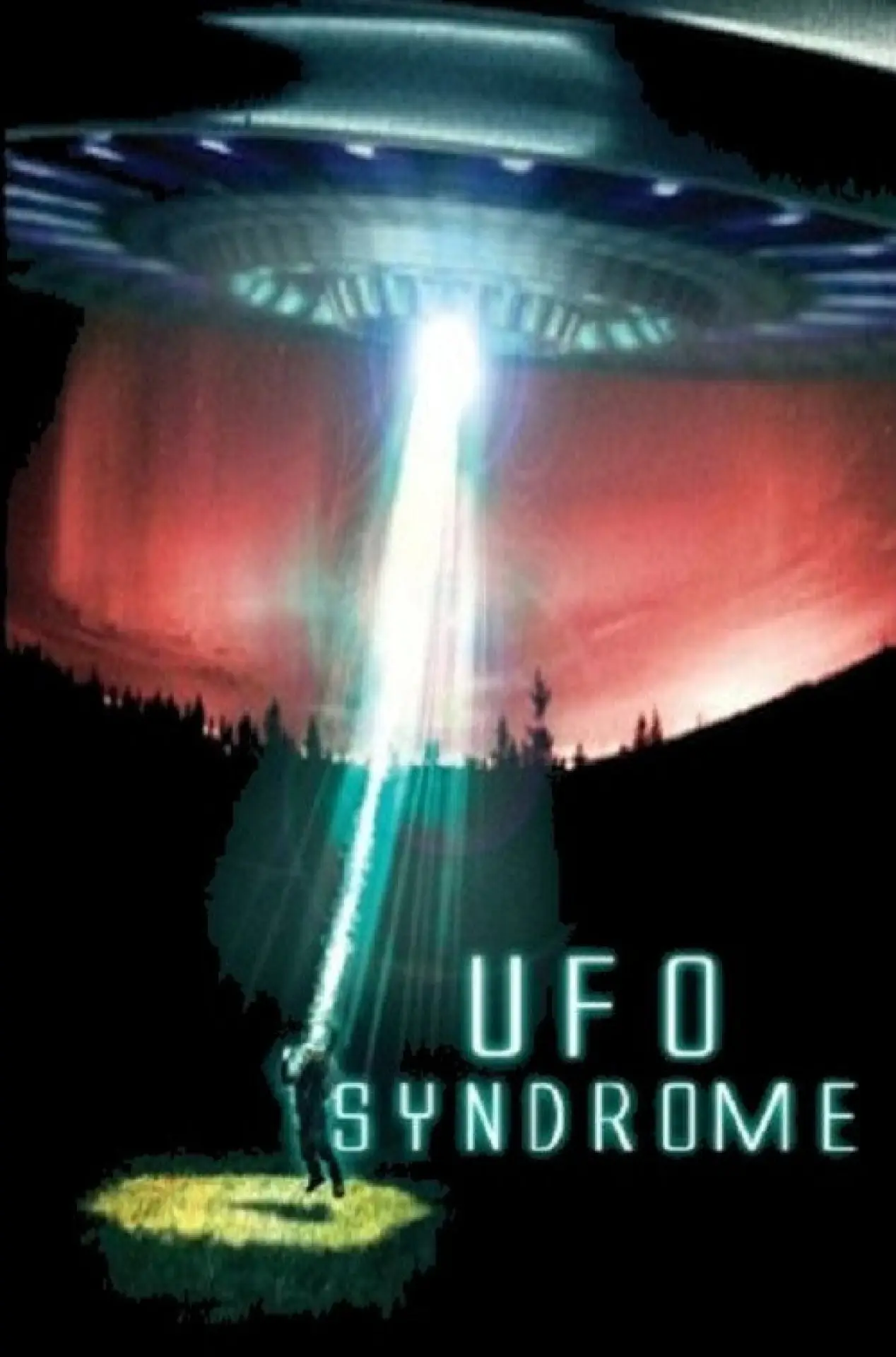 Постер до фільму "UFO Syndrome"