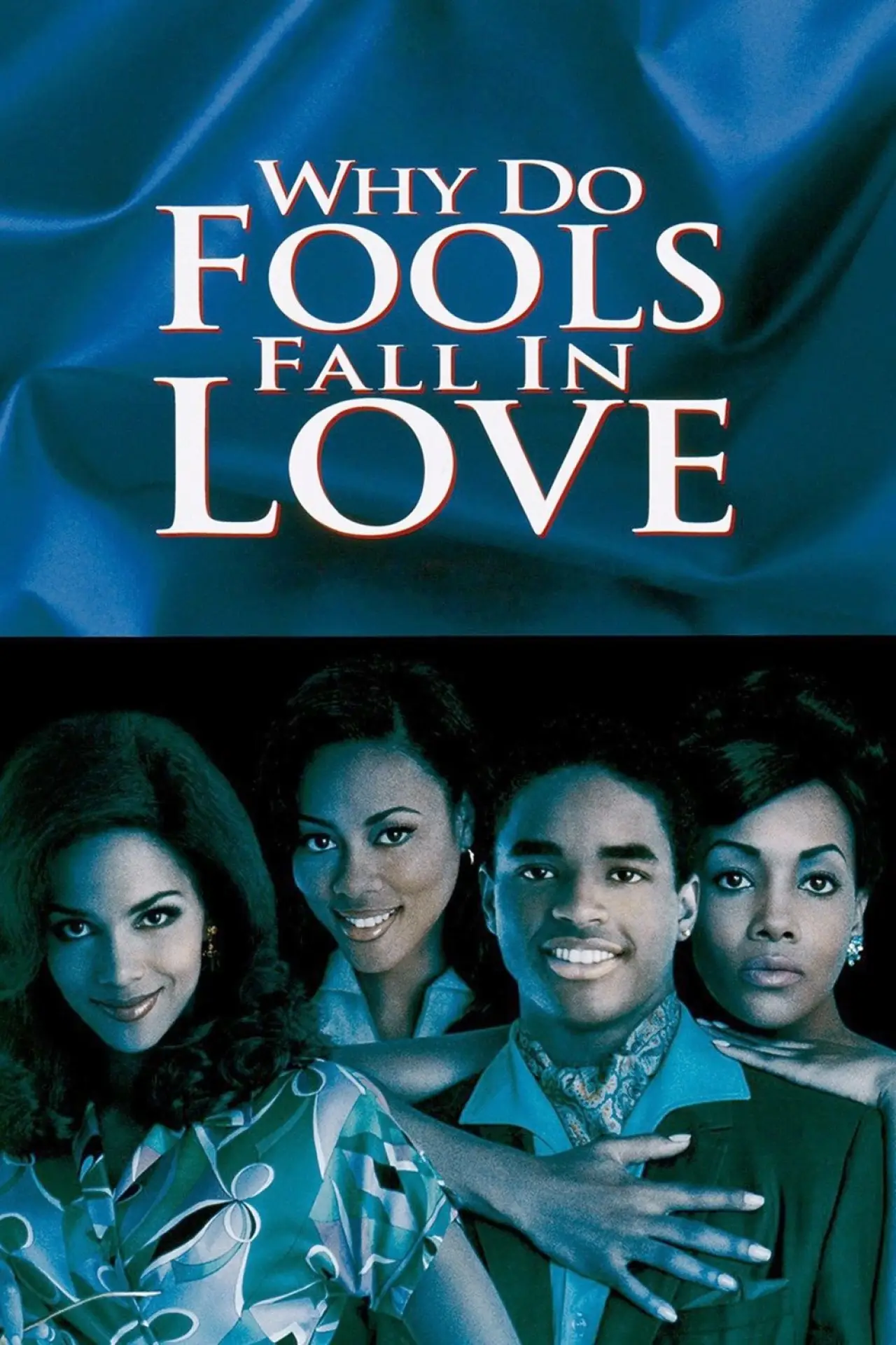 Постер до фільму "Why Do Fools Fall In Love"