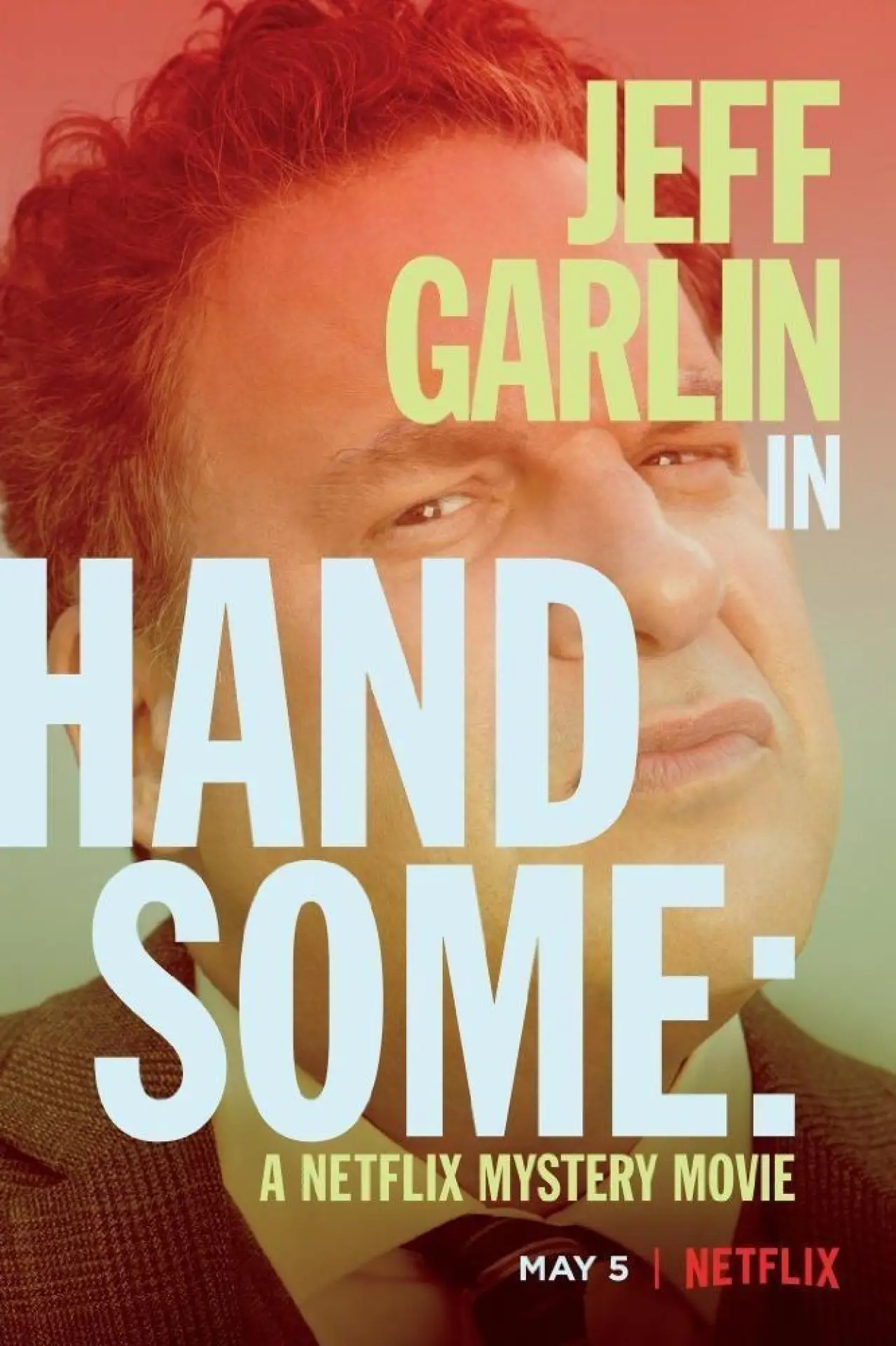 Постер до фільму "Handsome: A Netflix Mystery Movie"