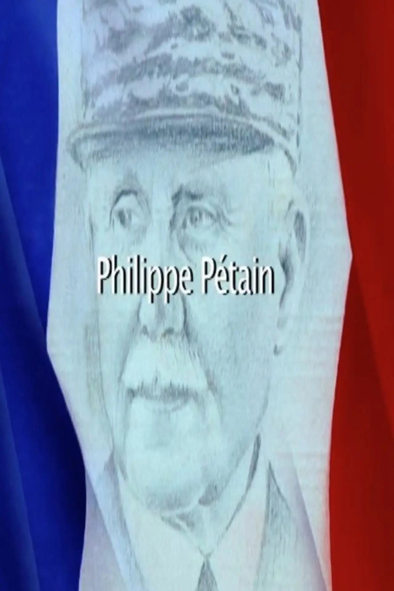 Постер до фільму "Philippe Pétain"