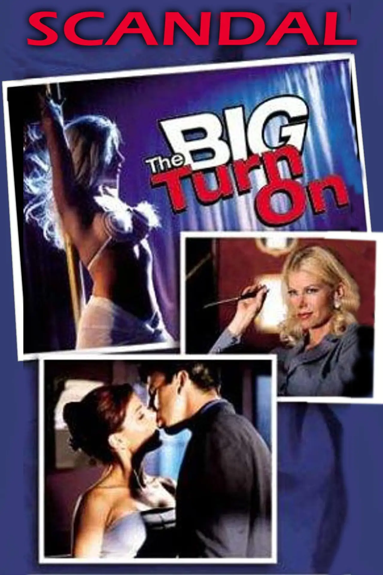 Постер до фільму "Scandal: The Big Turn On"