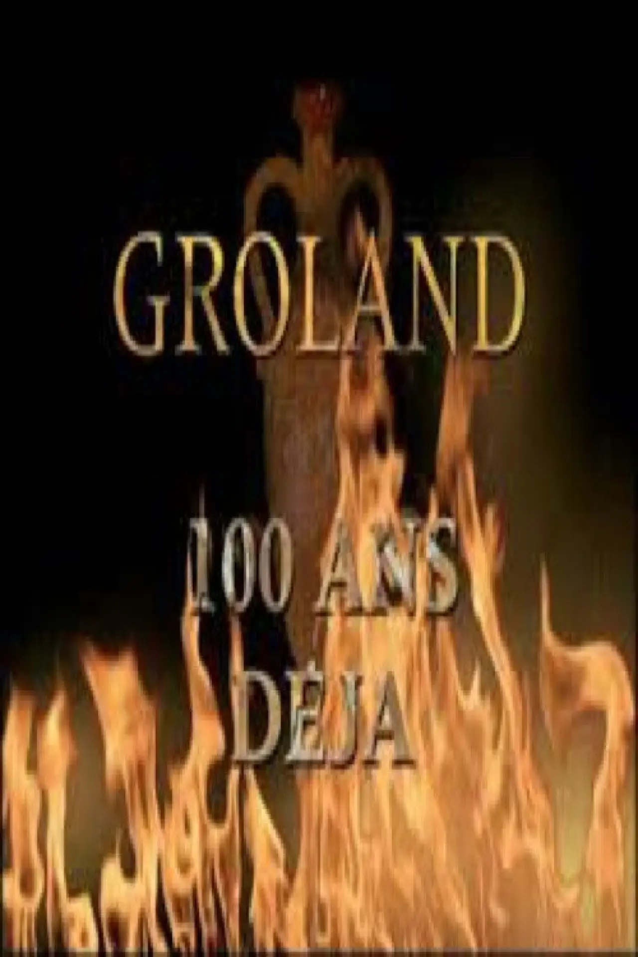 Постер до фільму "Groland - 100 ans déjà"