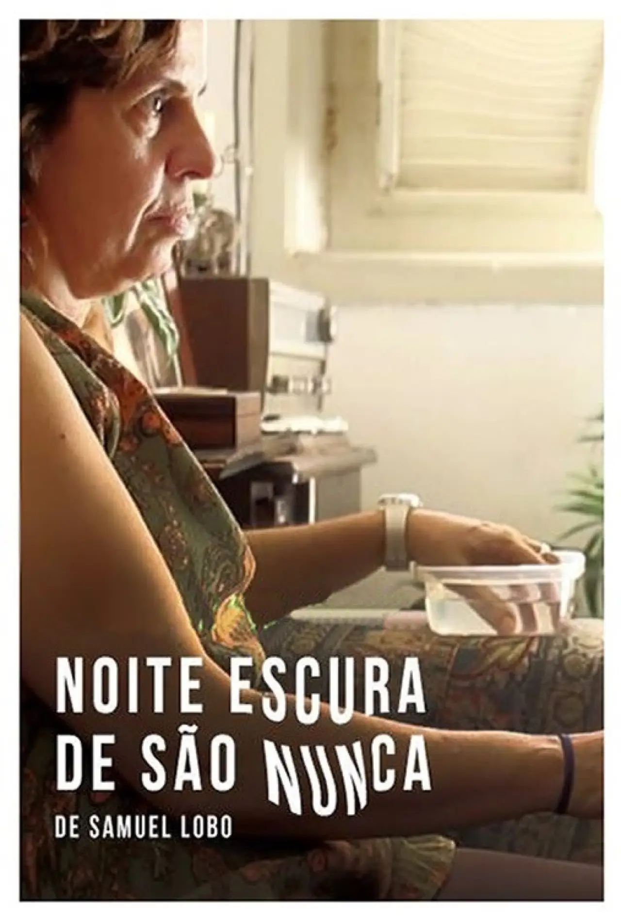 Постер до фільму "Noite Escura de São Nunca"