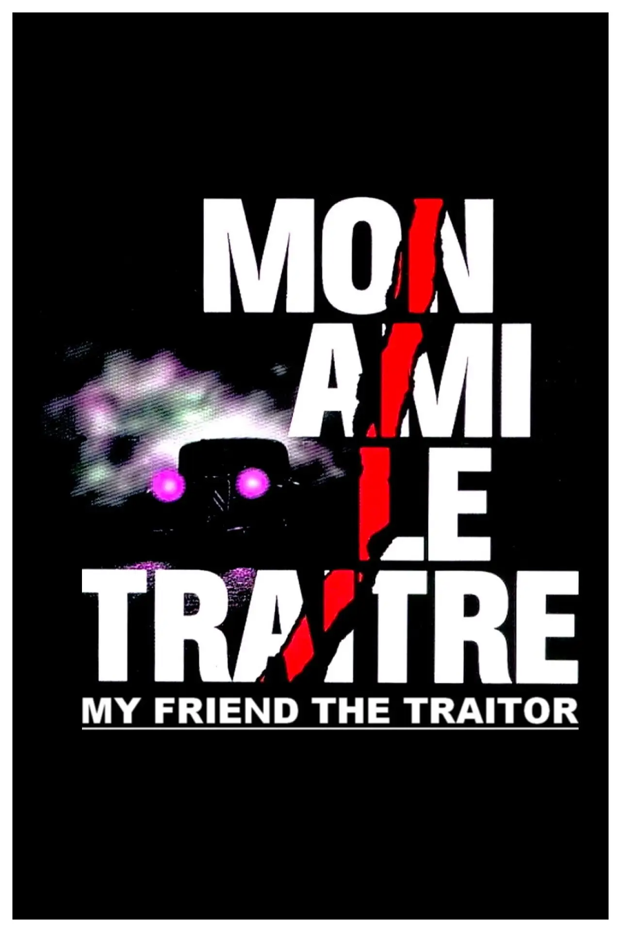 Постер до фільму "Mon ami le traître"