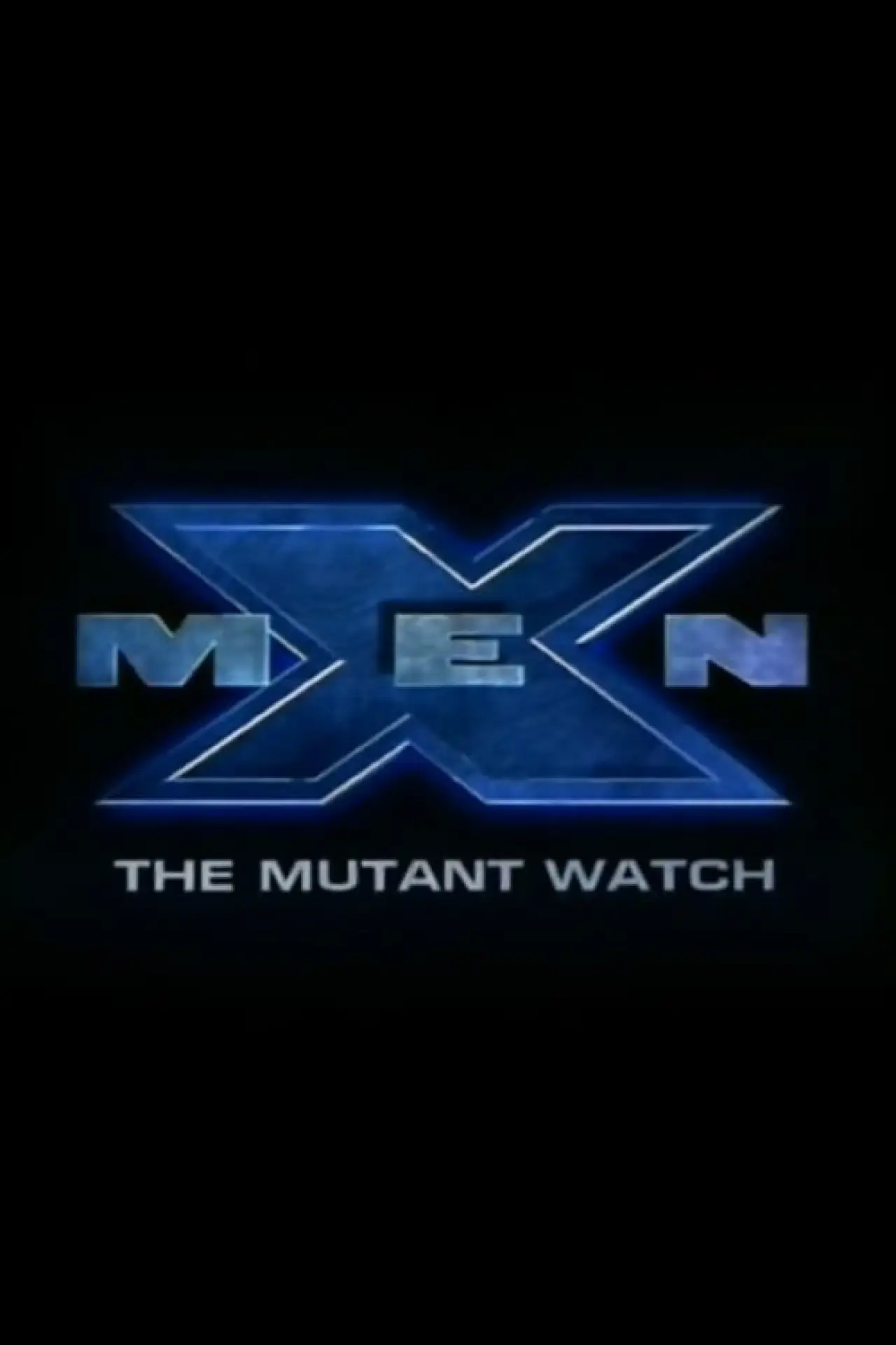 Постер до фільму "X-Men: The Mutant Watch"