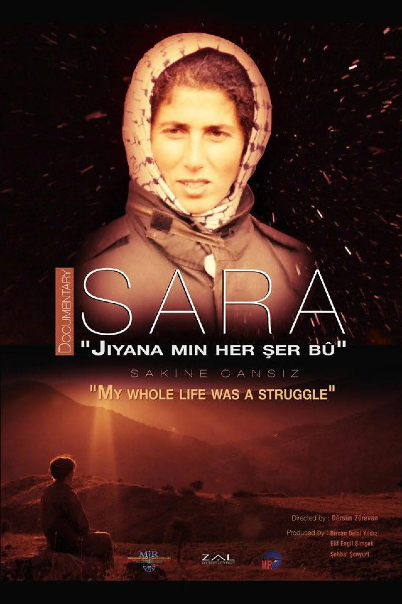 Постер до фільму "Sara - "Jiyana min her şer bû""