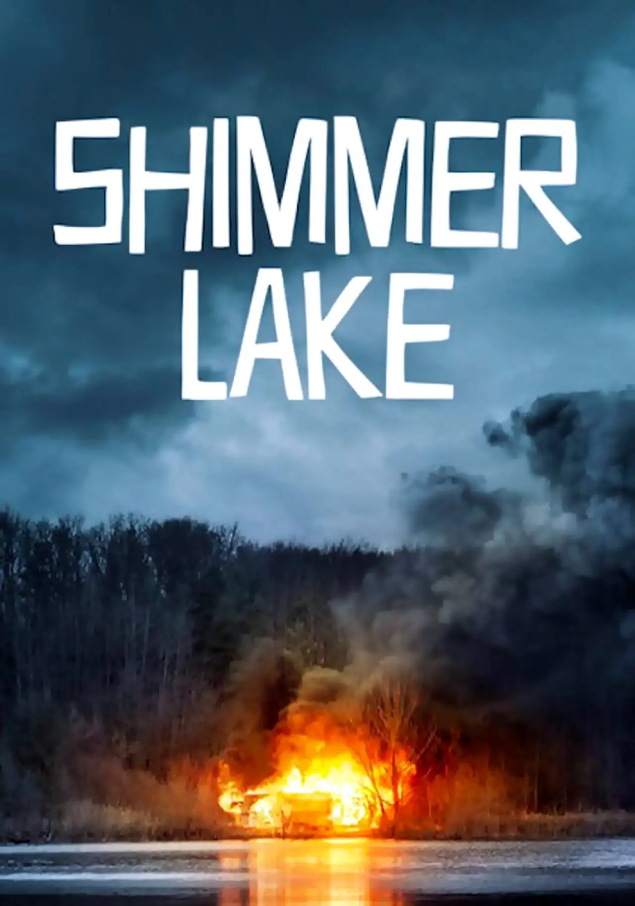 Постер до фільму "Shimmer Lake"