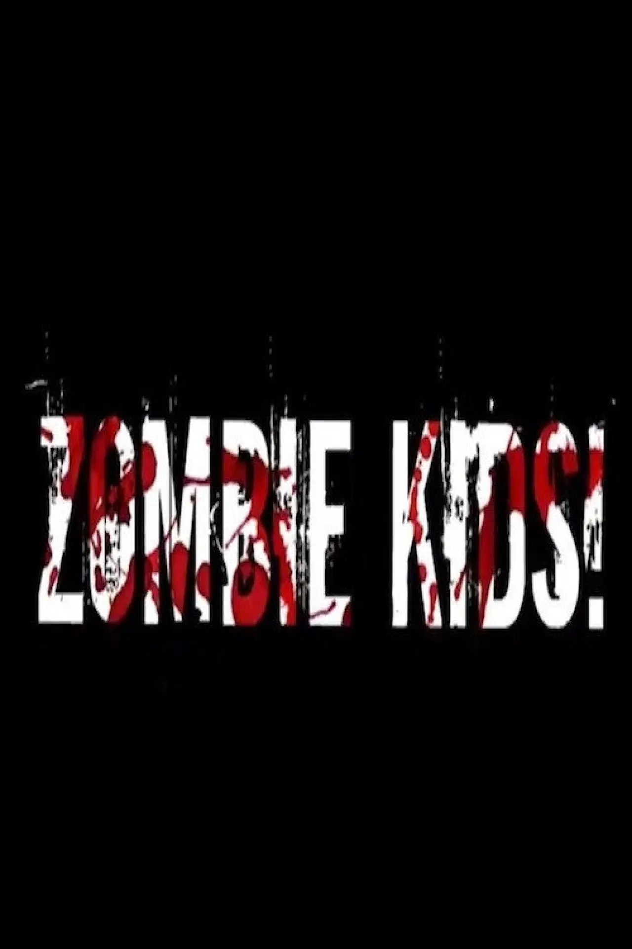 Постер до фільму "Zombie Kids"