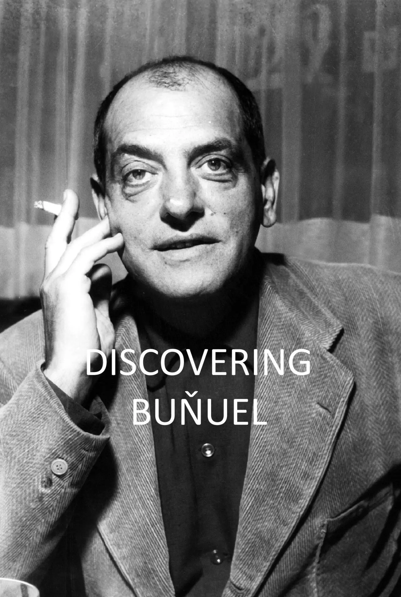 Постер до фільму "Discovering Buñuel"