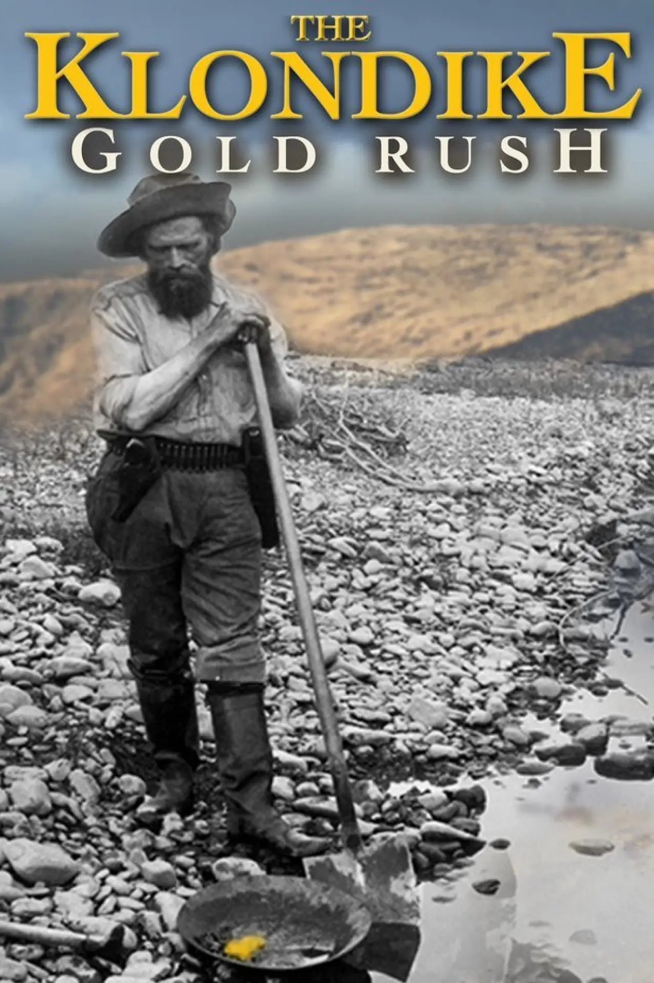 Постер до фільму "The Klondike Gold Rush"