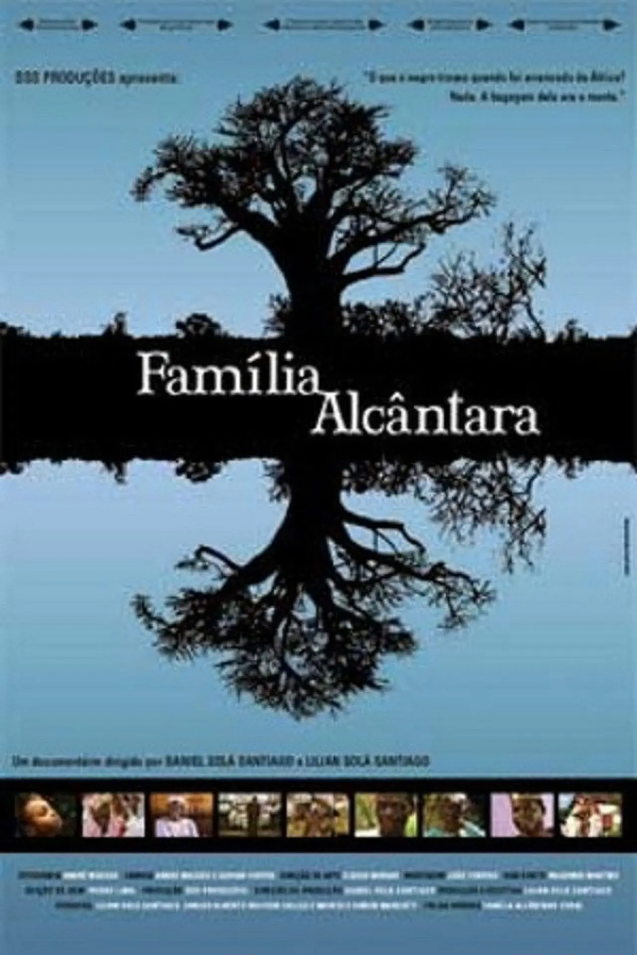 Постер до фільму "Família Alcântara"