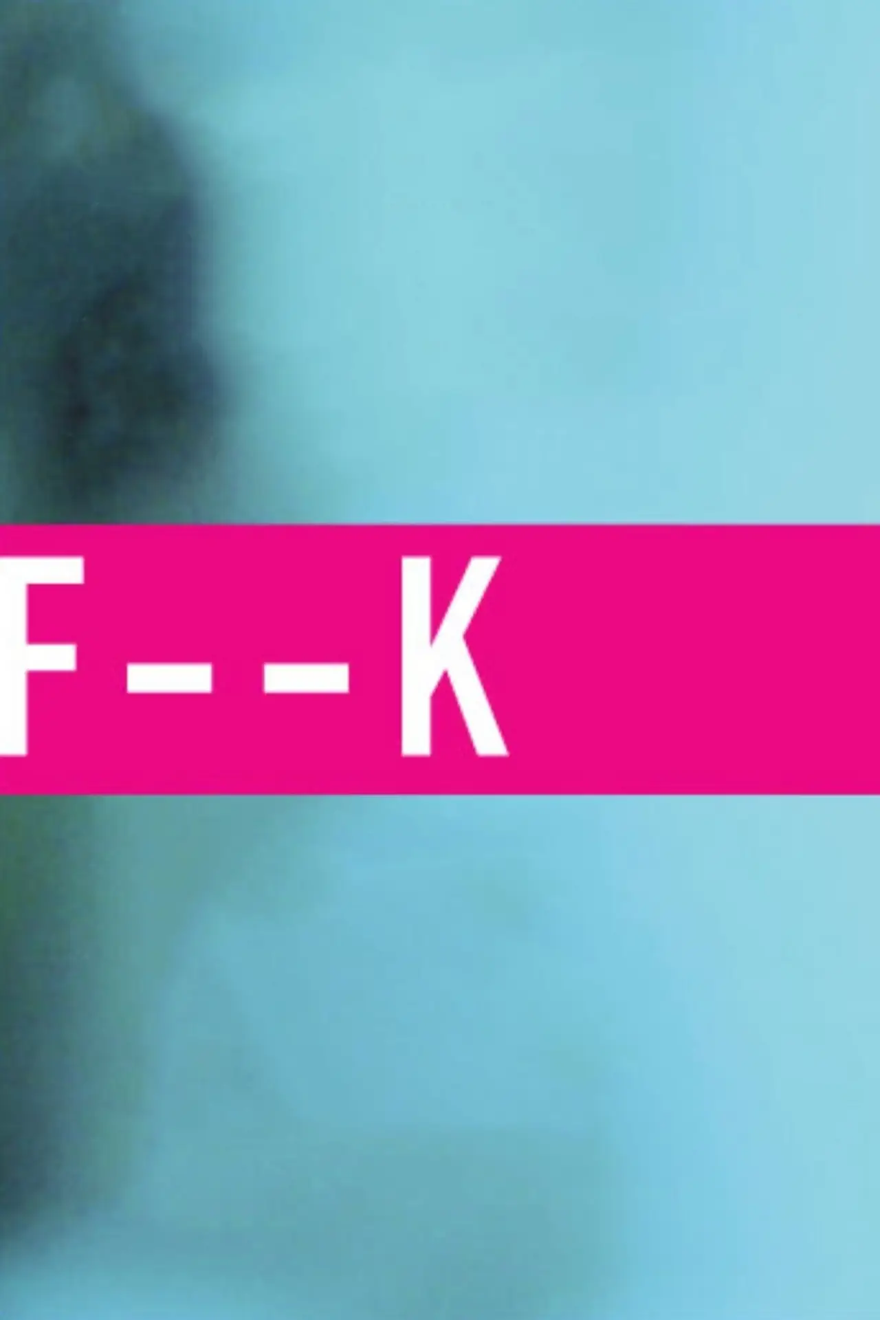 Постер до фільму "F--K"
