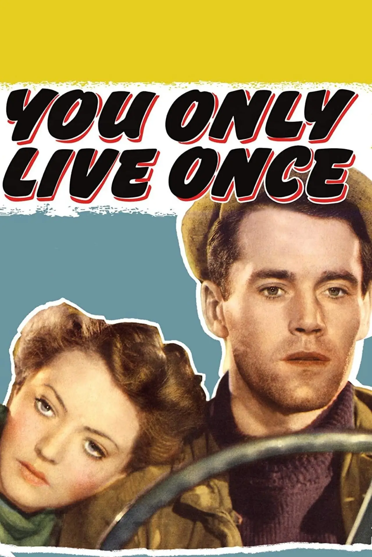 Постер до фільму "You Only Live Once"