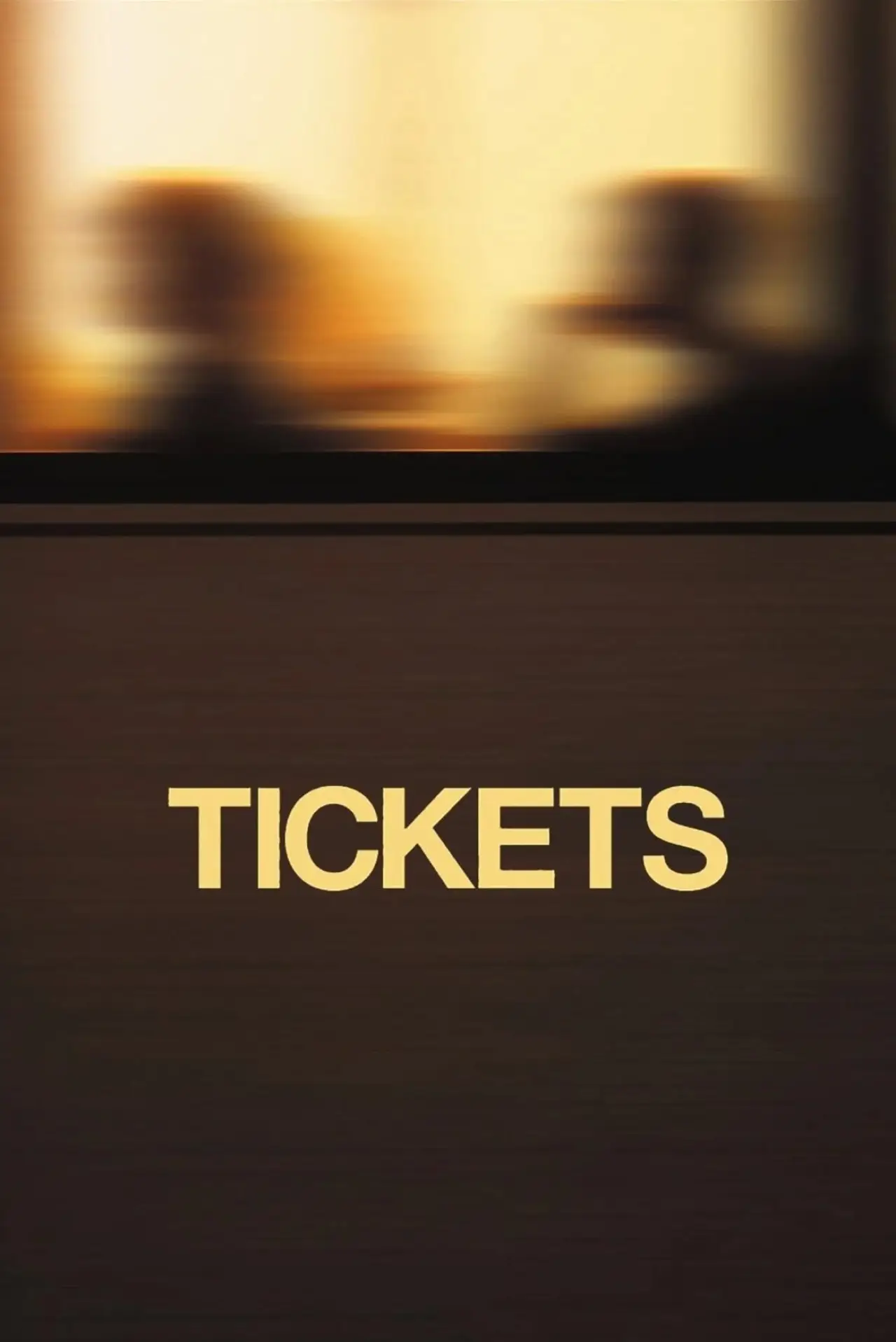 Постер до фільму "Tickets"