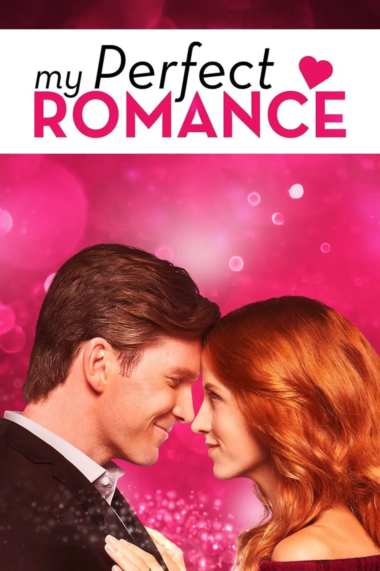 Постер до фільму "My Perfect Romance"