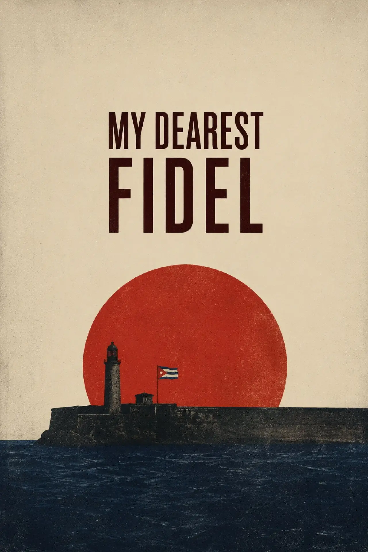 Постер до фільму "My Dearest Fidel"