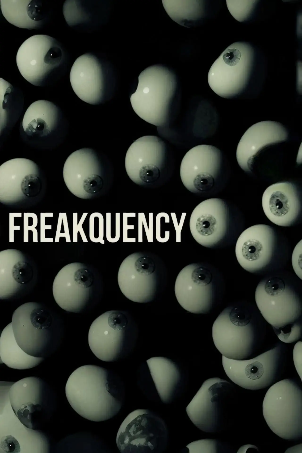 Постер до фільму "Freakquency"