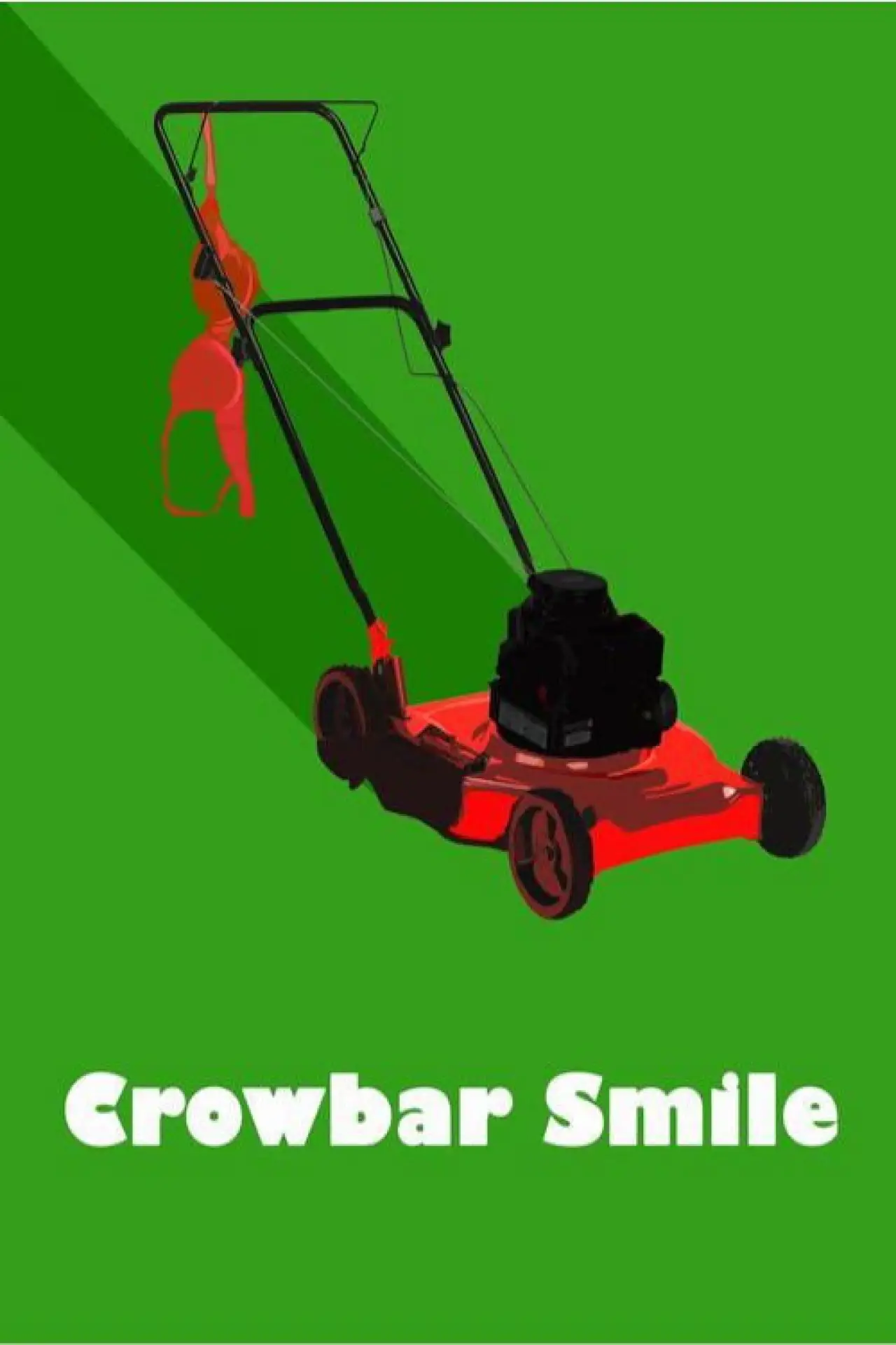 Постер до фільму "Crowbar Smile"