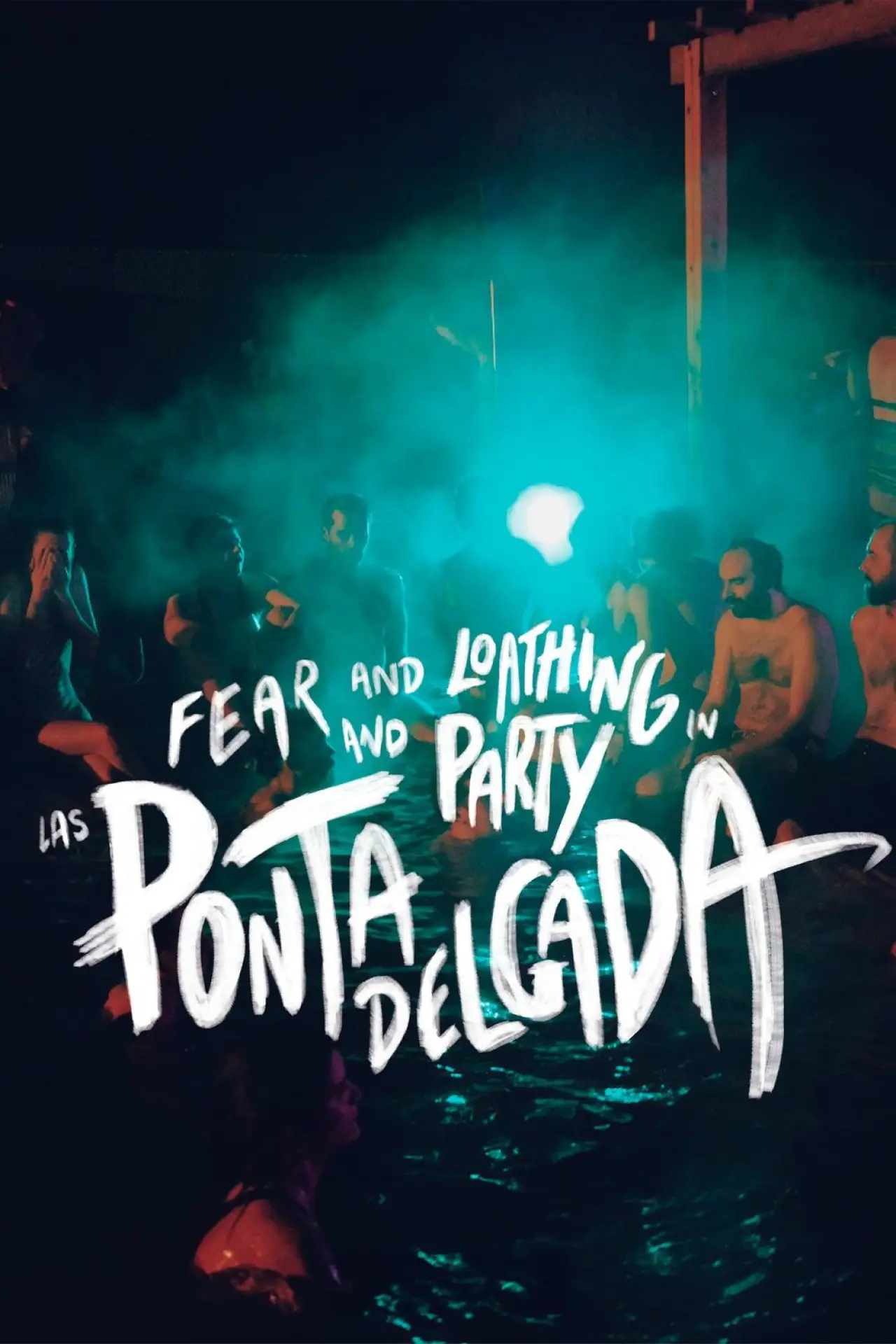 Постер до фільму "Fear and Loathing and Party in Las Ponta Delgada"